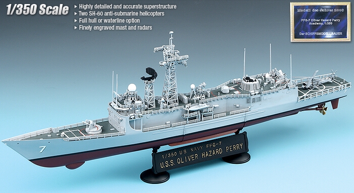 U.S. OLIVER HAZARD PERRY FFG-7 (Academy 1:350) 